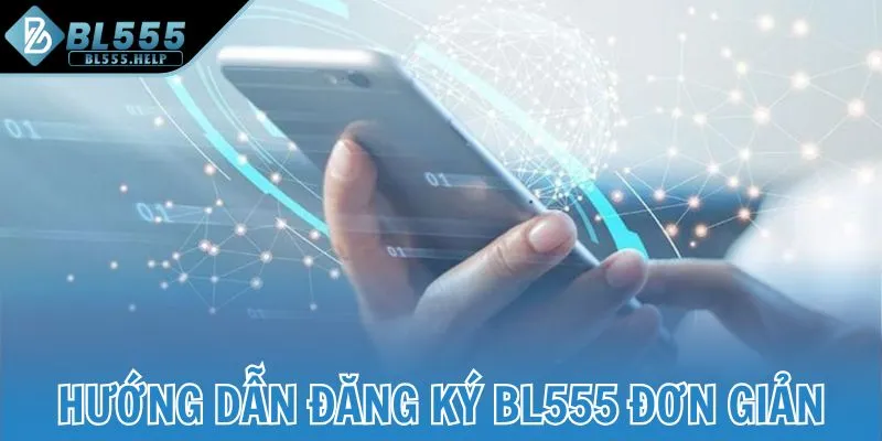 Hướng dẫn đăng ký BL555 đơn giản