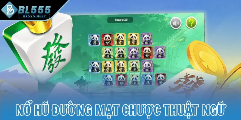 Nổ hũ Đường Mạt Chược thuật ngữ