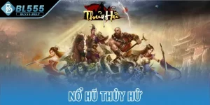 nổ hũ Thủy Hử