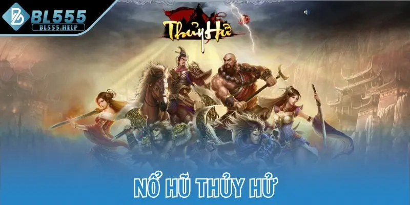 nổ hũ Thủy Hử