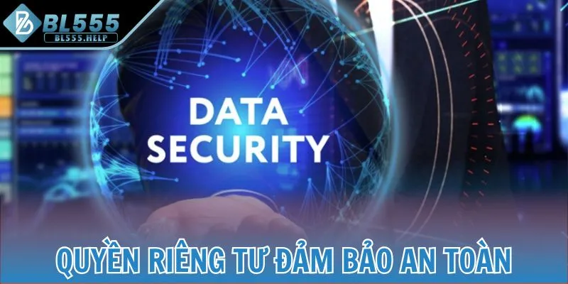 Quyền riêng tư đảm bảo an toàn