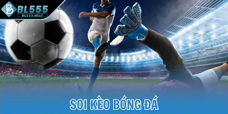 Soi kèo bóng đá