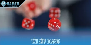 Tài xỉu BL555