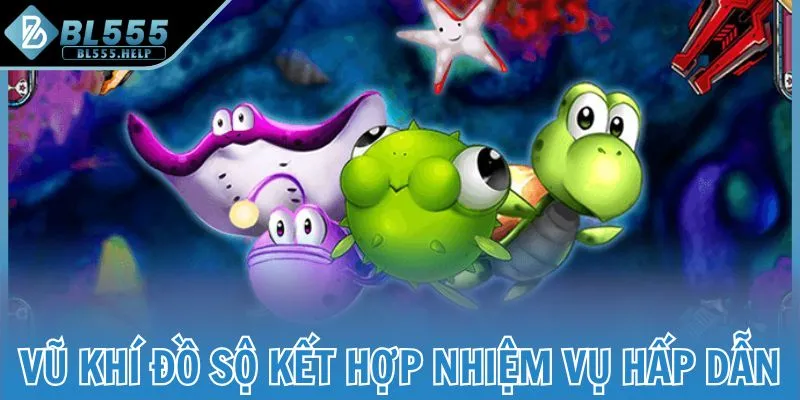 Vũ khí đồ sộ kết hợp cùng chuỗi nhiệm vụ hấp dẫn