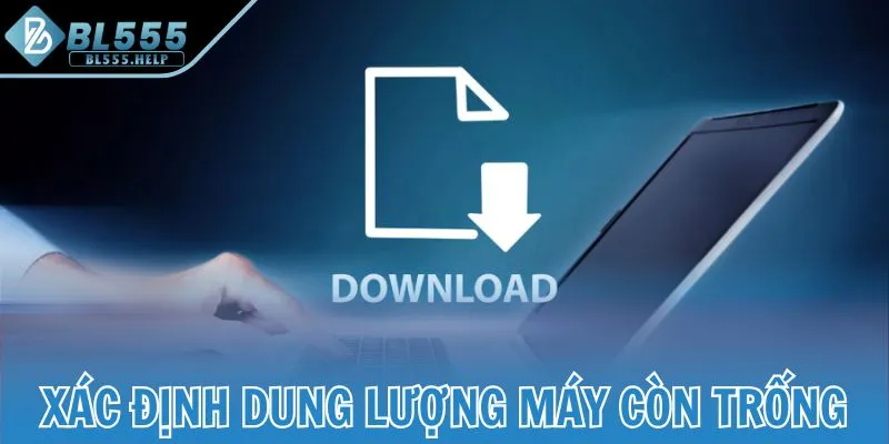 Xác định dung lượng máy còn trống